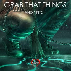 Grab That Things (Original Mix)