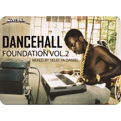 Sentinel Sound pres. Dancehall Foundation Vol. 2