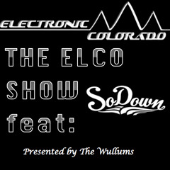 SoDown Exclusive Guest Mix for #theELCOshow (July 2015)