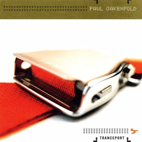 Paul Oakenfold - Tranceport (Full Album) by bassRAWR