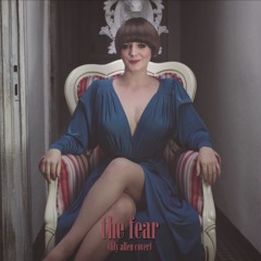 The Fear (Lily Allen Cover) | Explicit