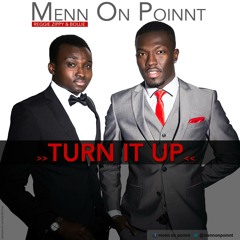 Menn On Point [Bollie & Reggie Zippy] - Turn It Up