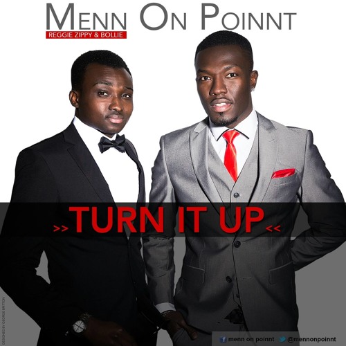 Menn On Point [Bollie & Reggie Zippy] - Turn It Up