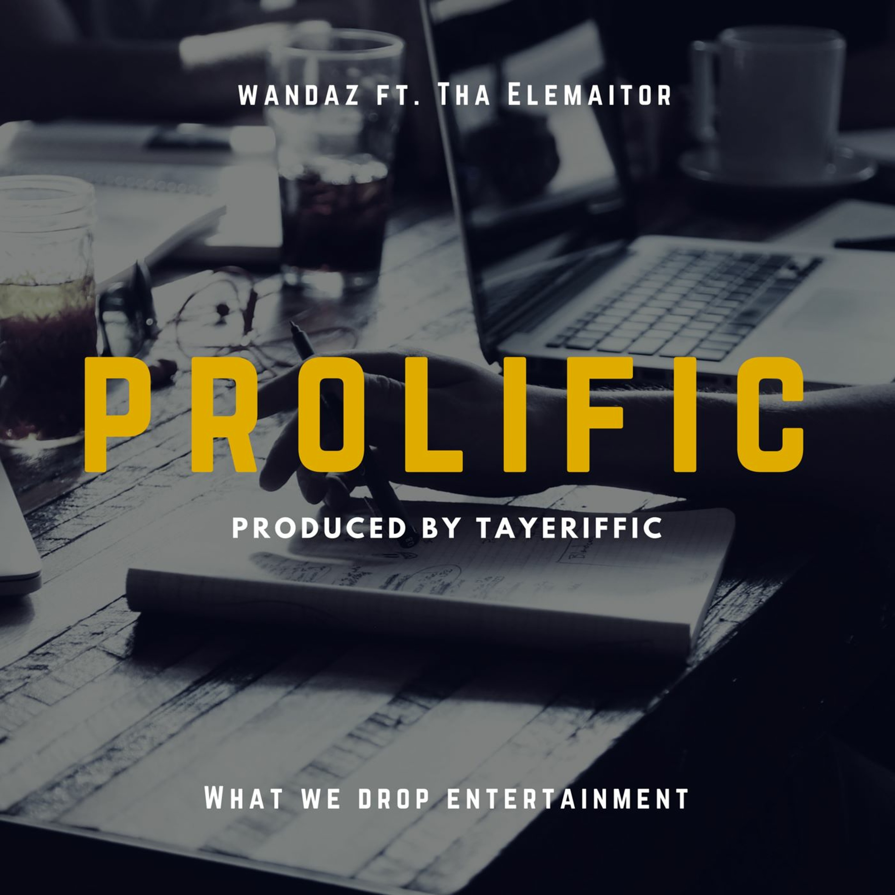 Wandaz - Prolific Ft.Tha Elemaitor
