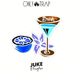 Juke Ellington - Drink