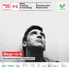 DIEGO RO-K LIVE AT SONAR BUENOS AIRES 2015