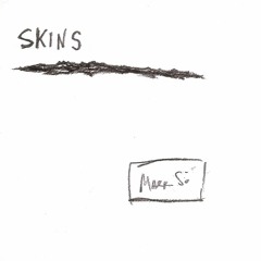 skins (mark so, 2005)