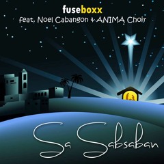 Sa Sabsaban feat. Noel Cabangon and ANIMA