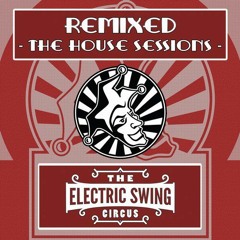Electric Swing Circus - Harvey (Mortisville Remix) - REMASTER