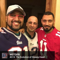 #019: The Evolution of Stewey-Head