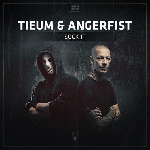 Tieum & Angerfist - Sock It
