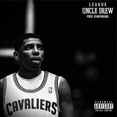 Uncle Drew (prod. BYANYMEANS)
