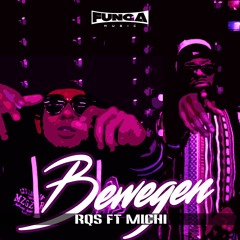 RQS - Bewegen (Feat. Michi)