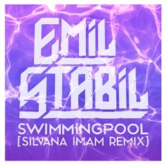 Emil Stabil - Swimmingpool (Silvana Imam remix)