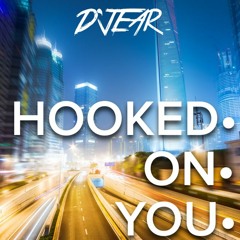HOOKED ON YOU