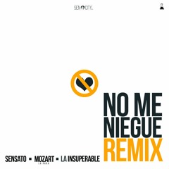 No Me Niegue (Remix) [feat. Mozart La Para & La Insuperable]