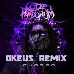 Code: Pandorum - Chosen - OKEUS Remix