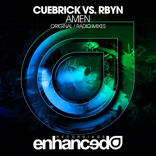Cuebrick vs. RBYN - Amen (Original Mix) [OUT NOW]