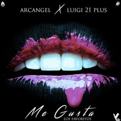 Me Gusta Arcangel Ft Luigi 21 Plus (Los Favoritos) Bonus Track