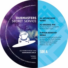 Dubmasters - Secret Service (Arturo Bass Remix)