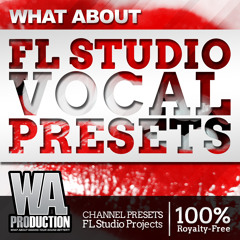 FL Studio Vocal Presets [8 FL Studio Template, 41 Mixer Presets, 40+ Vocal Samples & More]