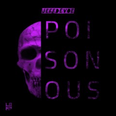 Jeff Devoe - Poisonous