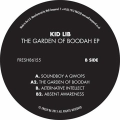 Kid Lib - The Garden Of Boodah EP (Fresh 86) Available @ Redeye Recs & The Usual Shops Now