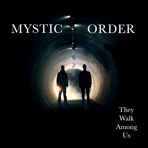 Mystic Order - They Walk Among Us EP
