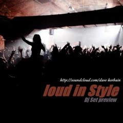 Dave Korbain -Loud In Style-Dj set Electro cyberpunk UKbass