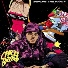 Chris Brown Before The Party  Mix By DJ  Trunks