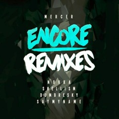 MERCER - Encore (Novka Remix) [Free Download]