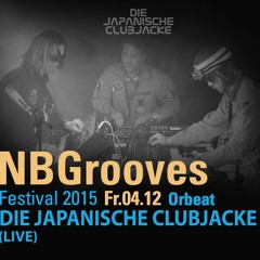 NBGrooves Festival 2015 // Die Japanische Clubjacke (live)
