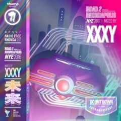 ROAD 2 RHONDAPOLIS NYE 2016: Mixed by XXXY