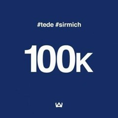 TEDE & SIR MICH - 100K NA INSTA