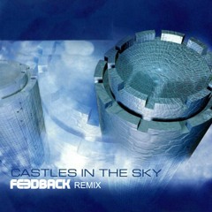 IAN VAN DAHL - CASTLES IN THE SKY (FEEDBACK REMIX)  FREE DOWNLOAD!!!!