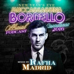 Rafha Madrid - Muccassassina Bordello Podcast New Year S Eve [Tribal Progressive]