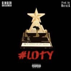 Ginger Breadman - LOTY (prod. By MarazA)