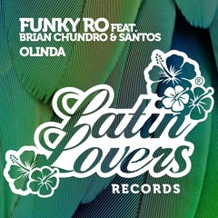 Funky Ro Vs Brian Chundro & Santos - Olinda (Original Mix)