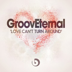Love Can't Turn Around (Original Mix)