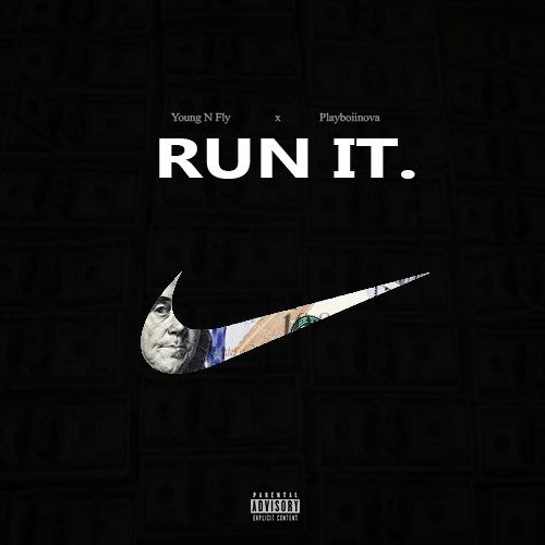 Run It Ft Playboiinova