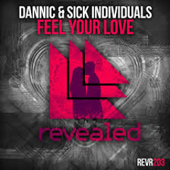 Dannic & Sick Individual - Feel Your Love (Wallstrix HardEdit)
