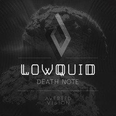 Lowquid - Death Note EP (AVERT003) [FKOF Promo]
