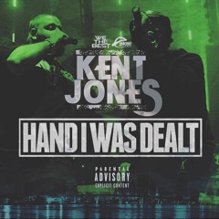 KENT JONES - "HAND I WAS DEALT" prod by ADP