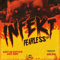 INFEKT - Fearless [OUT NOW]