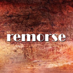 Remorse