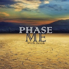 Phase Me (with Hook)