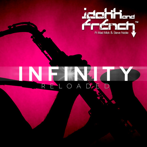 Jdakk & French - Infinity (Reloaded) [feat. Mad Mick & Steve Noble] [Sean Finn vs. Bounce Inc Radio Edit]