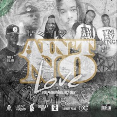 Aint No Love (Various Artist) Ft. Elroy Ave X Nick Beam X VO X Young Tray X Snapboi Tye X KI