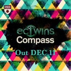 "COMPASS" OUT NOW! EC Twins Original