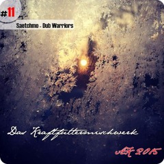 2015 #11: Saetchmo - Dub Warriors